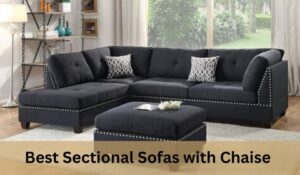 Best Sectional Sofas with Chaise